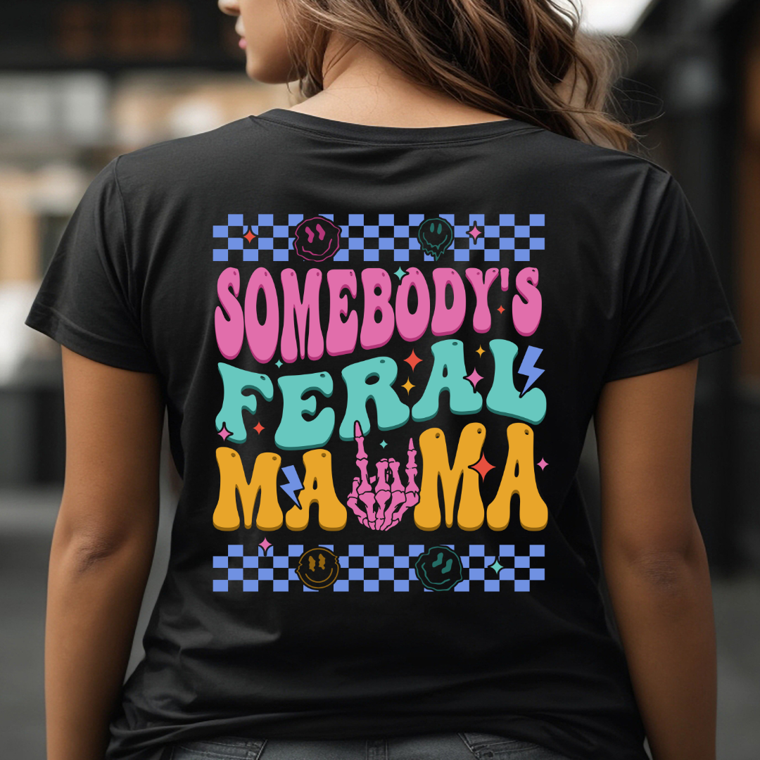 Feral MAMA T Shirt