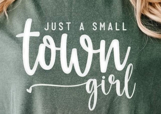 Small Town Girl T Shirt